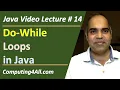Java Lecture 14 Java do-while Loop