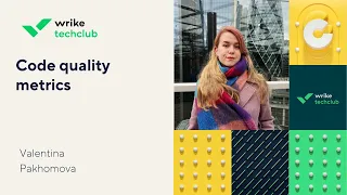Code Quality Metrics How To Make Sure Your Code Is Good - Valentina Pakhomova Wrike
