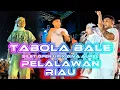 Lagu TABOLA BALE - PENUTUPAN ACARA HELAT PELALAWAN RIAU 2025