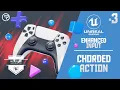 Unreal Engine 5 Tutorial - Enhanced Input Part 3 Chorded Action