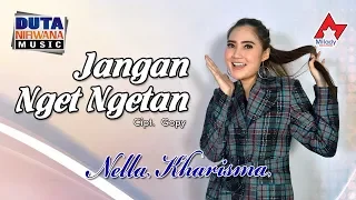 nella kharisma jangan nget ngetan dangdut official 