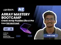 DAY - 5 ARRAY MASTERY BOOTCAMP