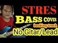 Download Lagu STRES SONETA No Gitar (becking track) BASS COVER