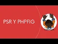 PHP Standards Recommendations PSR y PHPFIG