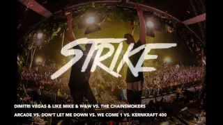 Download Dimitri Vegas \u0026 Like Mike vs. The Chainsmokers - Arcade vs. Don't Let Me Down vs. Kernkraft 400 MP3