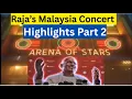 Lagu Ilaiyaraaja personally Gives Malaysia Concert Highlights🔥 PART 2 பகுதி 2