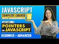 11 Pointers in js Javascript tutorial for beginners Javascript full course