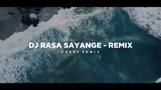 dj rasa sayange remix tik tok version bootleg febry remix 2025
