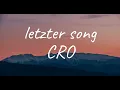 CRO - letzter song (Lyrics)