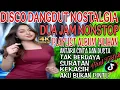 Download Lagu PLAYLIST VIRAL 2025 ANTARA CINTA DAN DUSTA‼️DISCO  DANGDUT REMIX NOSTALGIA 