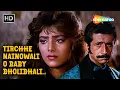 Download Lagu Tirchhe Nainowali O Baby - Video Song | Tridev | Naseeruddin Shah, Sonam | Sapna Mukherjee