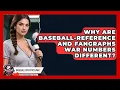 Why Are Baseball-Reference And FanGraphs WAR Numbers Different - Baseball Statistics Vault