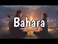 Lagu Bahara Chill Version - Raha Fathe Ali ( Slowed \u0026 Reverb) @goodvibesvr46