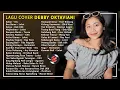 LAGU BALI COVER BY DEBBY OKTAVIANI TERLENGKAP FULL | 2,5 JAM NON STOP