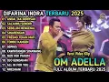 Download Lagu ANDAI TAK BERPISAH - Difarina Indra  Ft Fendik Adella - SALAHMU SENDIRI OM ADELLA FULL ALBUM TERBARU