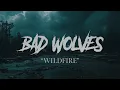 Download Lagu Bad Wolves - Wildfire (Visualizer)