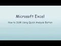 Using the Quick Analysis Tool to Create a SUM function in Excel