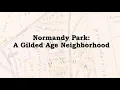 Normandy Park A Gilded Age Neighborhood