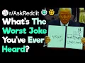 What Is The Most Horrible Joke You Know