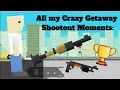 Getaway Shootout All my CRAZY MOMENTS Compilation