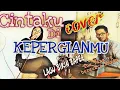 Download Lagu CINTAKU DI KEPERGIANMU || Cover Riezna Wo feat Dipta chanel