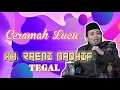 Download Lagu CERAMAH LUCU KH  ZAENI NADHIF TEGAL