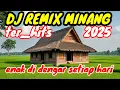Lagu Hits album, || DJ REMIX MINANG TERVIRSL 2025 || ENAK DI DENGAR SETIAP HARI
