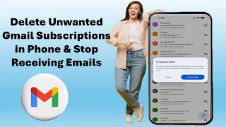 How to Find & Delete Unwanted Gmail Subscriptions in Phone & Stop Receiving Emails