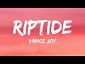 Vance Joy - Riptide