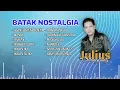 Julius Sitanggang Album Hits Terbaik | Kumpulan Lagu Batak Nostalgia Terbaru 2023