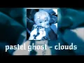 Pastel ghost - clouds edit