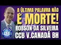 🎙️CCB VILA CANADÁ BH PALAVRA: NÃO É MORT3! ANCIÃO ROBSON DA SILVEIRA🙏#ccb #hinosccb #palavraccb #fé