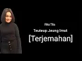Download Lagu Lagu Sunda Rita Tila - Teuteup Jeung Imut [Terjemahan]