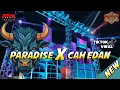 Download Lagu PARADISE X CAH EDAN, Jogetan Gayeng, DJ Bantengan ARWA PROJECT FEAT NDELENDEM OFFICIAL
