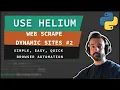 HELIUM for simple DYNAMIC web scraping with Python