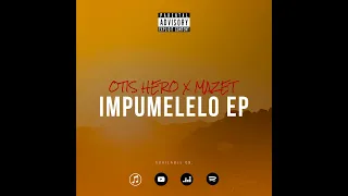 dj otis hero x mazet stimela official audio 