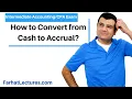 Cash To Accrual Basics FAR CPA Boot Camp Part 5 of 5 www farhatlectures