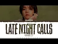 Download Lagu BAEKHYUN 'Late Night Calls' Lyrics (백현 Late Night Calls 가사) [Color Coded_Eng] | ShadowByYoongi