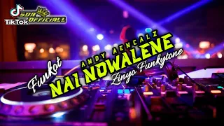 Download SINGLE FUNKOT NAI NOWALENE {ANDY AENCALZ} || ZINYO FUNKYTONE MP3