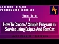 How To Create Simple HelloWorld in Servlet hello world servlet servlet hello world