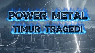 timur tragedi power metal f n ferinada powermetal timurtragedi music