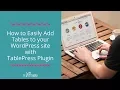 Add a table to your WordPress site with TablePress plugin
