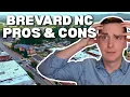 PROS and CONS of Living in Brevard North Carolina 2026