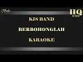 Download Lagu KIS BAND BERBOHONGLAH - KARAOKE