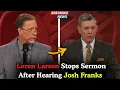 Shock in the Church Loren Larson Stops Sermon After Hearing Josh Franks Fans Stunned