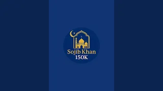 SOJIB KHAN 150K is live! গুরুত্বপূর্ণ আলোচনা চলছে কোরআন ও হাদিস থেকে