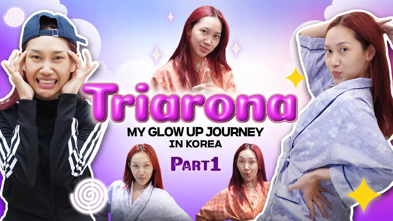 Triarona Glow Up Journey in Korea Vlog. Part 1✨