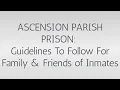 Ascension Parish Prison Guidelines To Follow For Family Friends of Inmates