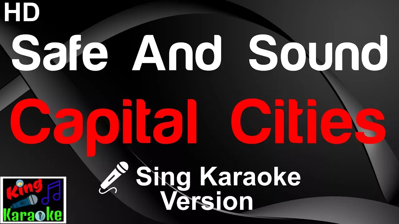 π€ Capital Cities- Safe And Sound (Karaoke Version) π€ Capital Cities- Safe And Sound (Karaoke Version)