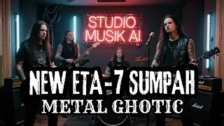 cover lagu new eta 7 sumpah metal ghotic